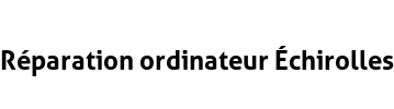 Réparation ordinateur Échirolles